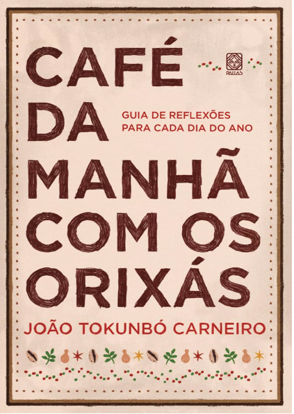 Capa de Café da manhã com os orixás: guia de reflexões para cada dia do ano